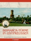 Bismarck-Türme in Ostpreußen