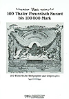 Von 100 Thaler Preussisch Kurant bis 100 000 Mark