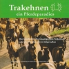 Trakehnen - ein Pferdeparadies